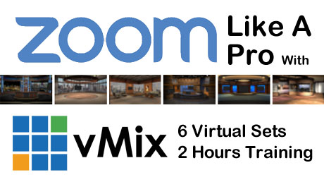 Zoom Like A Pro with vMix HD, Training, and Virtual Set Bundle